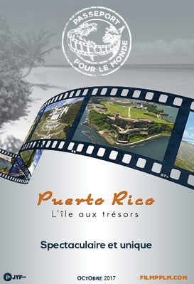 Puerto Rico : L'île aux trésors - Passeport pour le monde