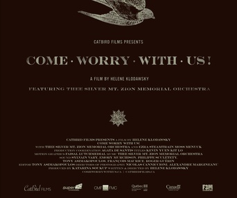 Affiche du film Come Worry with Us!