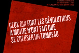 Affiche du film Ceux qui font les révolutions à moitié n'ont fait que se creuser un tombeau Affiche du film Ceux qui font les révolutions à moitié n'ont fait que se creuser un tombeau