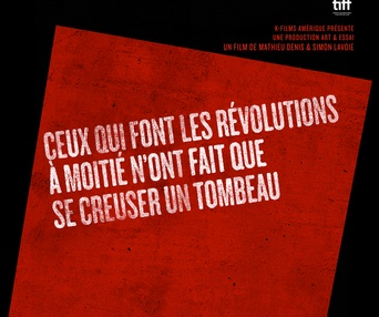 Affiche du film Ceux qui font les révolutions à moitié n'ont fait que se creuser un tombeau