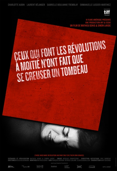 Affiche du film Ceux qui font les révolutions à moitié n'ont fait que se creuser un tombeau