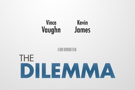 Affiche du film The Dilemma