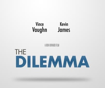 Affiche du film The Dilemma