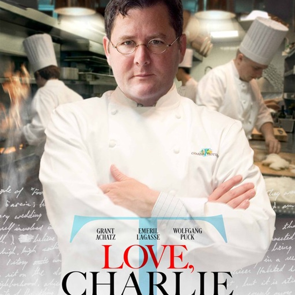 Affiche du film Love, Charlie: The Rise and Fall of Chef Charlie Trotter