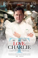 Affiche du film Love, Charlie: The Rise and Fall of Chef Charlie Trotter