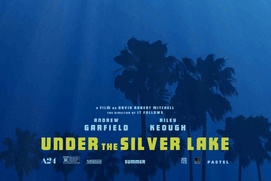 Affiche du film Under the Silver Lake Affiche du film Under the Silver Lake