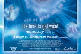 Affiche du film What the Bleep!?: Down the Rabbit Hole