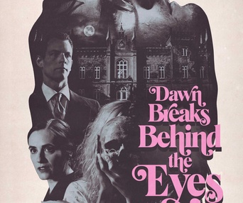 Affiche du film Dawn Breaks Behind the Eyes