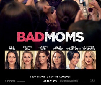 Affiche du film Bad Moms