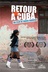 Affiche du film Retour à Cuba