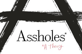 Affiche du film Assholes - A Theory