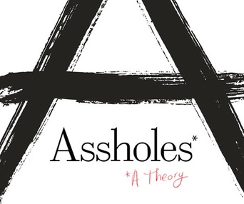 Affiche du film Assholes - A Theory