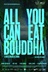 Affiche du film All You Can Eat Bouddha