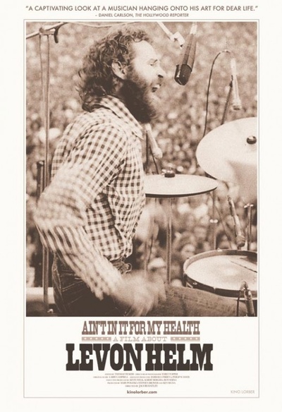 Ain't in It for My Health: A Film About Levon Helm