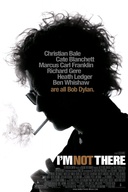Affiche du film I'm Not There : Les vies de Bob Dylan
