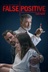 Affiche du film Faux positif