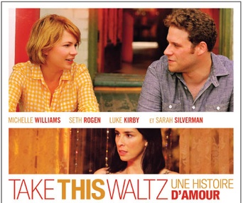 Affiche du film Take This Waltz : Une histoire d'amour