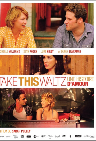Affiche du film Take This Waltz : Une histoire d'amour