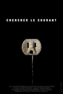 Affiche du film Chercher le courant