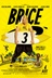 Affiche du film Brice 3