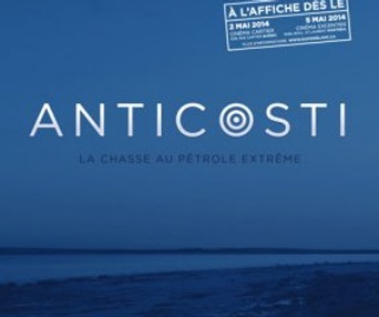 Affiche du film Anticosti: La chasse au pétrole extrême