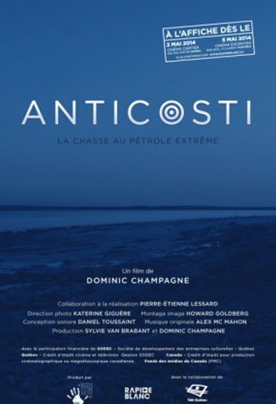 Affiche du film Anticosti: La chasse au pétrole extrême