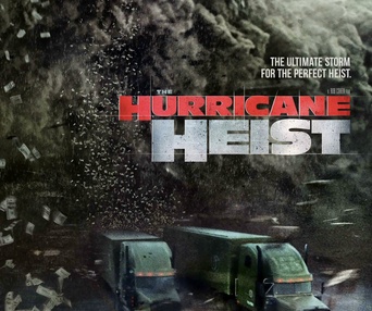 Affiche du film The Hurricane Heist