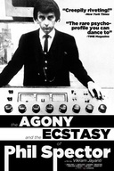 Affiche du film The Agony and the Ecstasy of Phil Spector