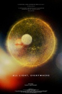 Affiche du film All Light, Everywhere