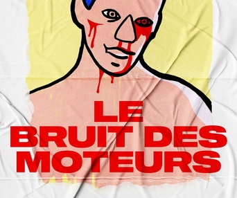 Affiche du film Le bruit des moteurs