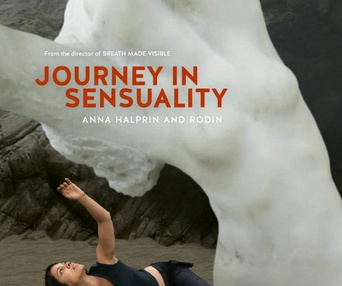 Affiche du film Journey in Sensuality: Anna Halprin and Rodin