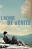 Affiche du film L'heure de vérité