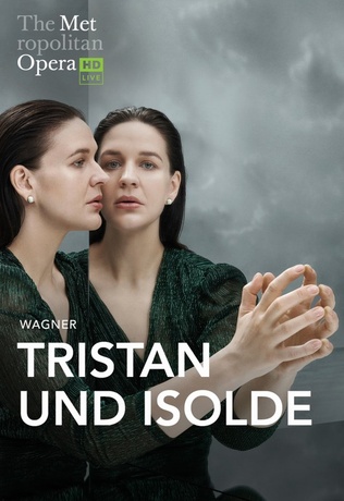 Tristan et Isolde (Wagner) - The Metropolitan Opera
