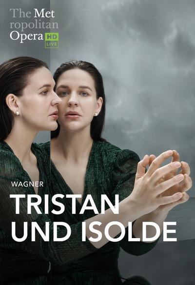 Tristan und Isolde (Wagner) - The Metropolitan Opera