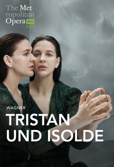 Tristan und Isolde (Wagner) - The Metropolitan Opera
