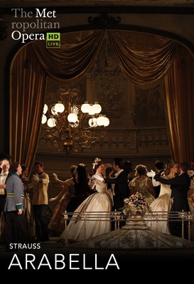 Arabella (Strauss) - The Metropolitan Opera