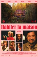 Affiche du film Habiter la maison