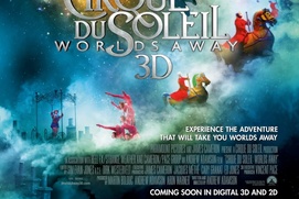 Affiche du film Cirque du Soleil: Worlds Away Affiche du film Cirque du Soleil: Worlds Away