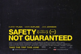 Affiche du film Safety Not Guaranteed