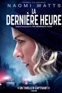 Affiche du film La dernière heure