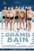 Affiche du film Le grand bain