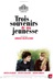 Affiche du film Trois souvenirs de ma jeunesse