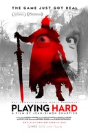 Affiche du film Playing Hard - Quand le jeu devient réalité