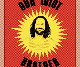 Affiche du film Our Idiot Brother