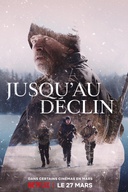 Affiche du film Jusqu'au déclin