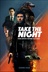 Affiche du film Take the Night