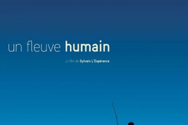 Affiche du film Un fleuve humain