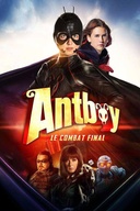 Affiche du film Antboy 3 : Le combat final