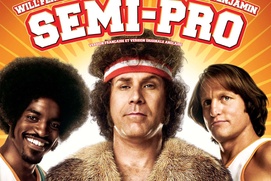Affiche du film Semi-Pro Affiche du film Semi-Pro