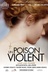 Affiche du film Un poison violent